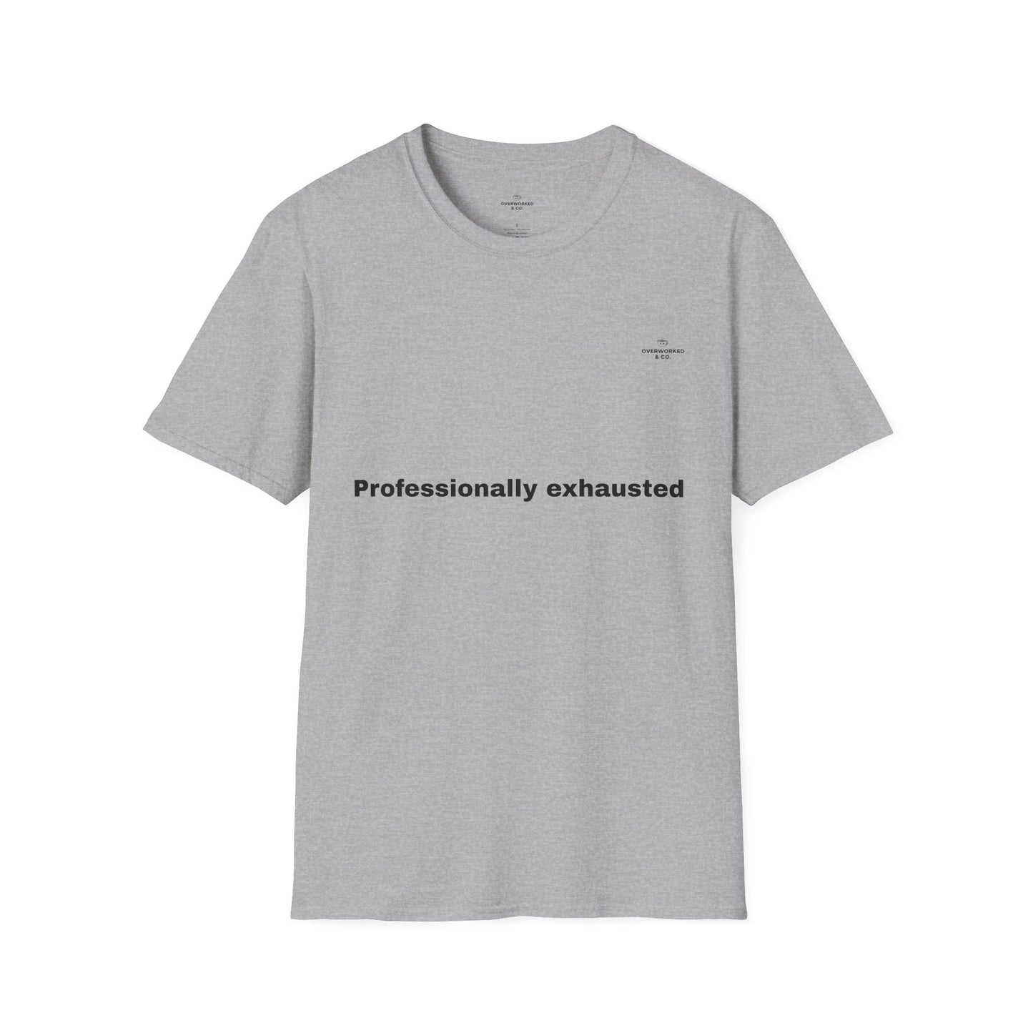 Professionally Exhausted Tee – Funny Work Burnout T-Shirt