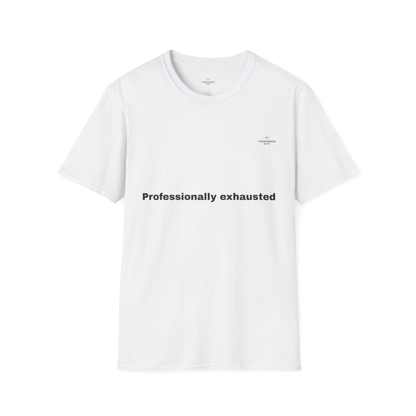Professionally Exhausted Tee – Funny Work Burnout T-Shirt